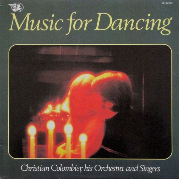 Christian Colombier his Orchestra & Singers - Music For Dancing (1981)