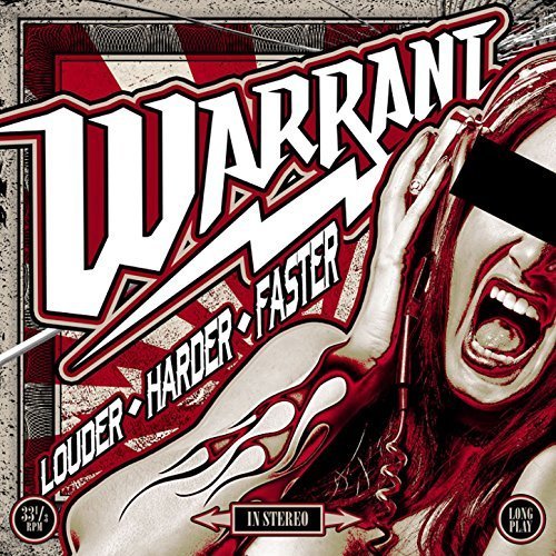 Warrant - 2017 Louder-Harder-Faster