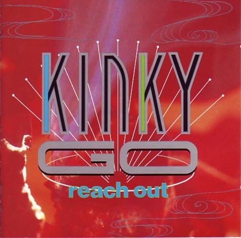KINKY GO -Reach Out
